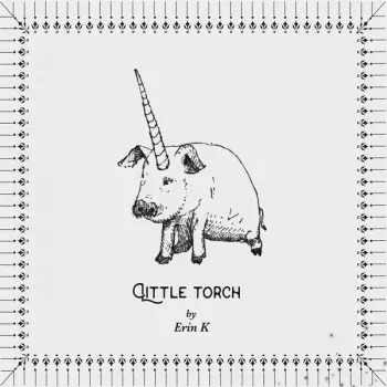 Erin Kleh: Little Torch