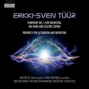 Album Helsinki Philharmonic Orchestra: Symphony No. 5 For Big Band, Electric Guitar And Symphony Orchestra /Prophecy For Accordion And Orchestra