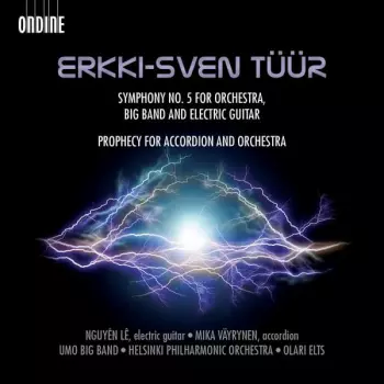 Symphony No. 5 For Big Band, Electric Guitar And Symphony Orchestra /Prophecy For Accordion And Orchestra