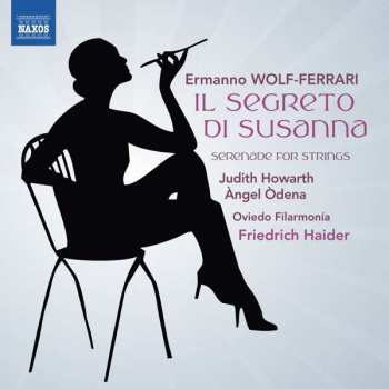 Album Friedrich Haider: Il Segreto Di Susanna; Serenade For Strings