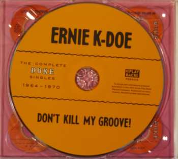 CD Ernie K Doe: Don't Kill My Groove "The Complete Duke Singles 1964-1970"