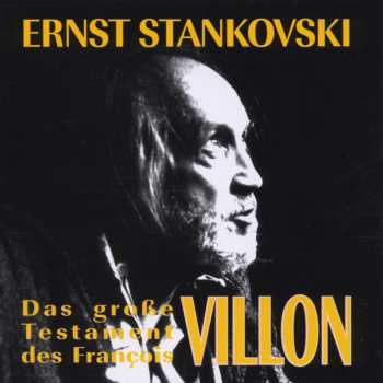 Album Ernst Stankovski: Das Große Testament Des Francois Villon