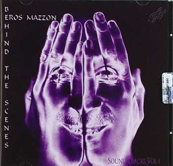 CD Eros Mazzon: Behind The Scenes