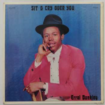 Album Errol Dunkley: Sit & Cry Over You