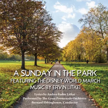 A Sunday In The Park Featuring The Disney World March