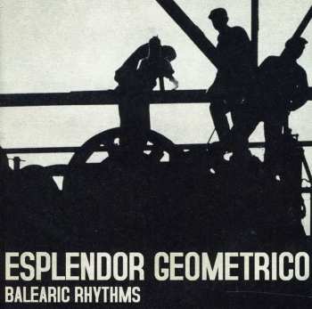 Album Esplendor Geométrico: Balearic Rhythms
