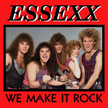 2CD Essexx: We Make It Rock