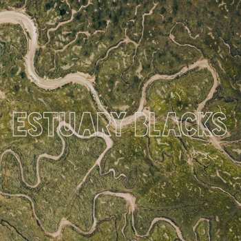 LP Estuary Blacks: Estuary Blacks
