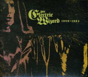 CD Eternal: Pre-Electric Wizard 1989-1994