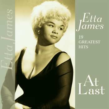 Album Etta James: At Last: 19 Greatest Hits