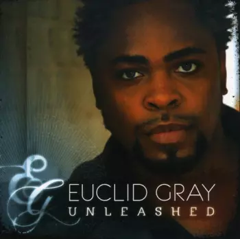 Euclid Gray: Let Me Praise Him