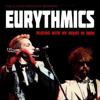 CD Eurythmics: Playing With My Heart In 2000
