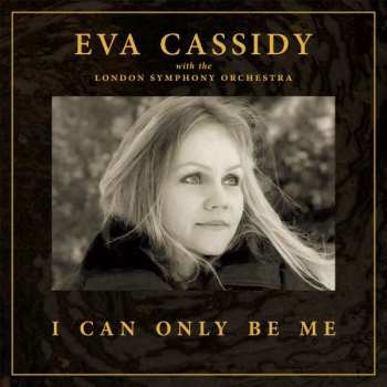 2LP Eva Cassidy: I Can Only Be Me (180g) (limited Edition) (45rpm)