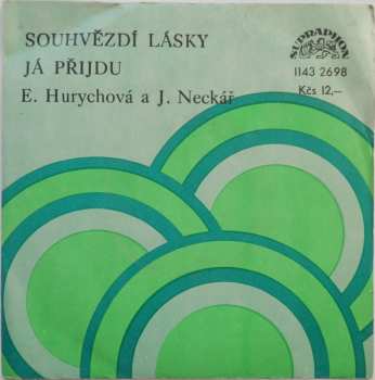 SP Eva Hurychová: Souhvězdí Lásky / Já Přijdu