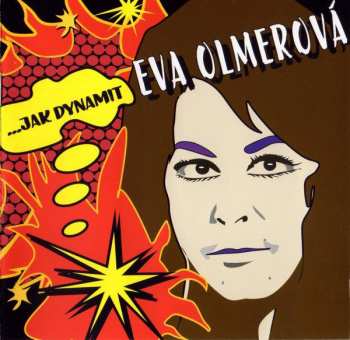 CD Eva Olmerová: ...Jak Dynamit