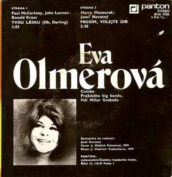 SP Eva Olmerová: Tvou Lásku / Prosím, Volejte 2245
