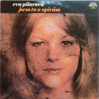 LP Eva Pilarová: Jsem Tu A Zpívám
