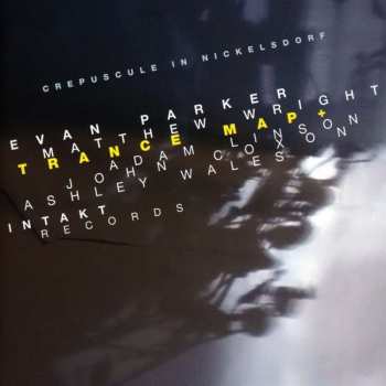 CD Evan Parker: Crepuscule In Nickelsdorf