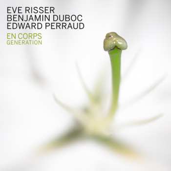 Album Edward Perraud: En Corps - Generation
