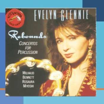 CD Evelyn Glennie: Rebounds - Concertos For Percussion