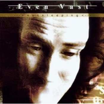 CD Even Vast: Outsleepi​ng