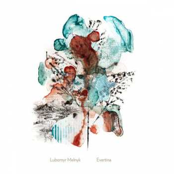 EP Lubomyr Melnyk: Evertina