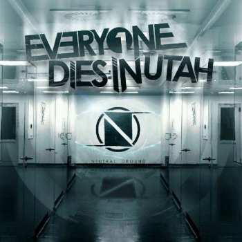 CD Everyone Dies In Utah: Neutral Ground