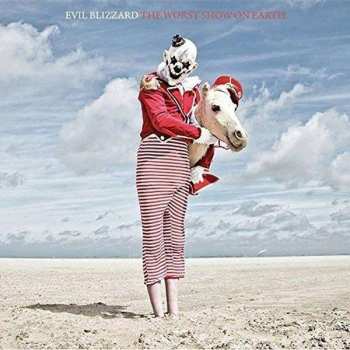 Album Evil Blizzard: The Worst Show On Earth