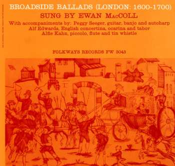 CD Ewan MacColl: Broadside Ballads (London: 1600-1700)