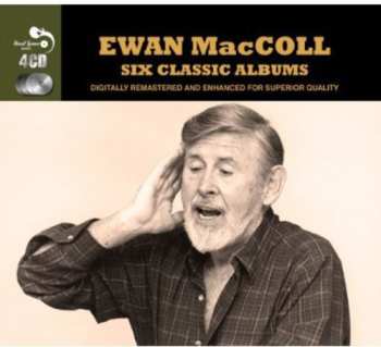 4CD Ewan MacColl: Six Classic Albums