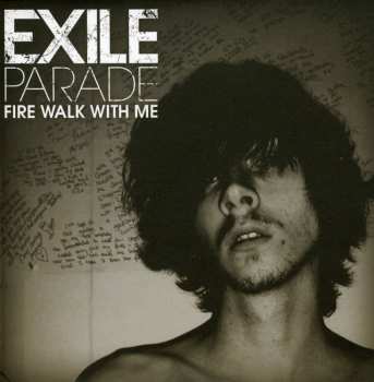 Album Exile Parade: Fire Walk With Me