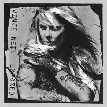 Vince Neil: Exposed