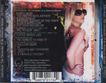 CD Extra Kool: The Chronicles Of An American Waster ( Even's Dead )