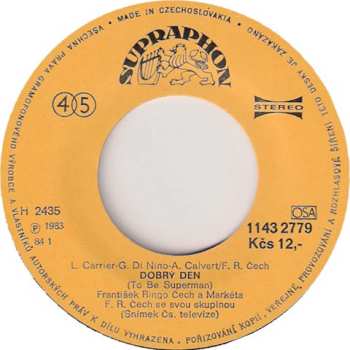SP František Ringo Čech: Dobrý Den (To Be Superman) • To Je Starý