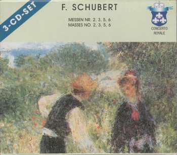 Album Franz Schubert: Masses No. 2, 3, 5, 6 / Messen Nr. 2, 3, 5, 6