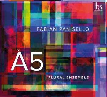 CD Fabián Panisello: Kammermusik "a5"