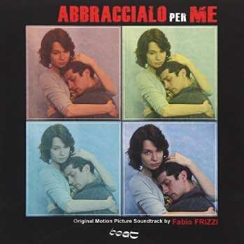 Album Fabio Frizzi: Abbraccialo Per Me