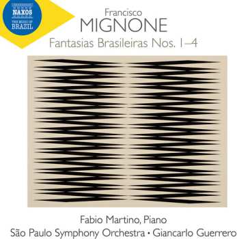 CD Fabio Martino: Mignone: Fantasias Brasileiras Nos. 1-4