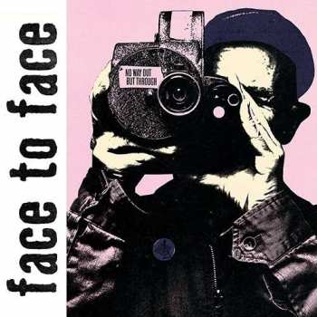 LP Face To Face: No Way Out But Through  