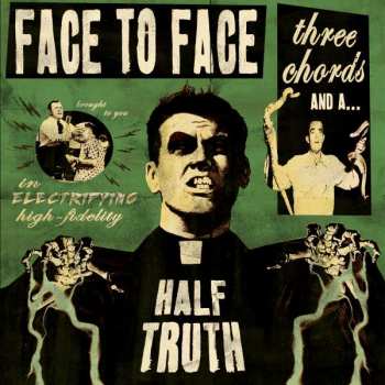 CD Face To Face: Three Chords And A Half Truth