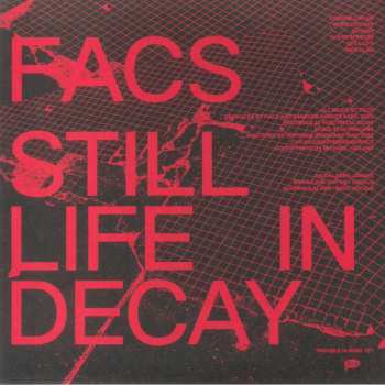 LP Facs: Still Life In Decay
