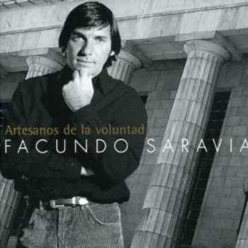 Album Facundo Saravia: Artesanos De La Voluntad