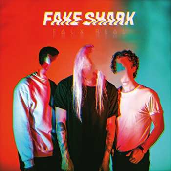 Album Fake Shark: Faux Real