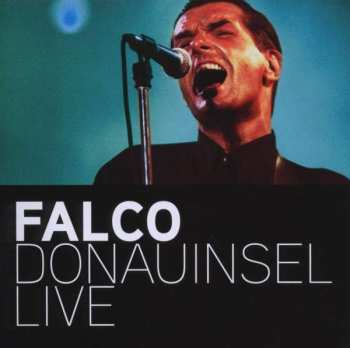 CD Falco: Donauinsel Live