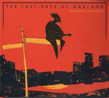 LP Fantastic Negrito: The Last Days Of Oakland