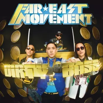 Far East Movement: Dirty Bass