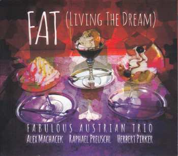 CD Fabulous Austrian Trio: (Living The Dream)