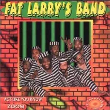 CD Fat Larry's Band: Act Like You Know / Zoom