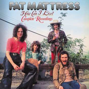 Album Fat Matress: How Can I Live? Complete Recordings 3cd Clamshell