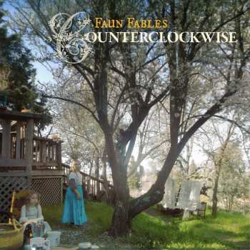 2LP Faun Fables: Counterclockwise